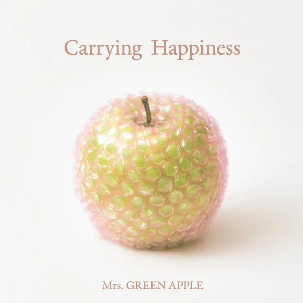 Cover art for Carrying Happiness — Mrs. GREEN APPLE
